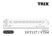 Trix MINITRIX SVT137 Serie Mode D'emploi