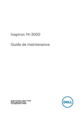 Dell Inspiron 14 3000 Série Guide De Maintenance