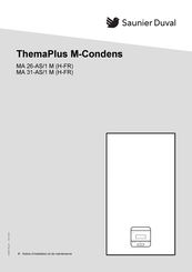 Saunier Duval ThemaPlus M-Condens MA 26-AS/1 M H-FR Notice D'installation Et De Maintenance