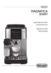 DeLonghi MAGNIFICA START FEB22XY Mode D'emploi