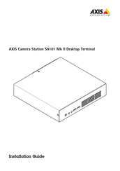 Axis S9101 Mk II Instructions D'installation