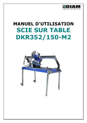 DIAM DKR352/150-M2 Manuel D'utilisation