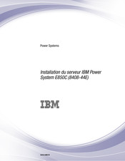 IBM Power System E850C Manuel D'installation