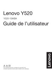 Lenovo Y520-15IKBA Guide De L'utilisateur