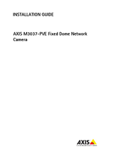 Axis M3037-PVE Guide D'installation