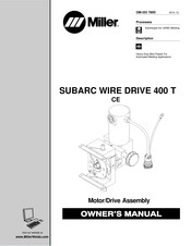 Miller SUBARC WIRE DRIVE 400 T Manuel Du Propriétaire