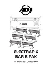 ADJ ELECTRAPIX BAR 8 PAK Manuel De L'utilisateur