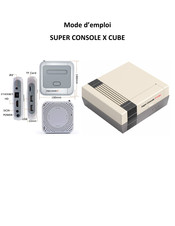 Kinhank SUPER CONSOLE X CUBE Mode D'emploi