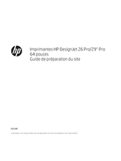 HP DesignJet Z6 Pro Guide De Préparation Du Site