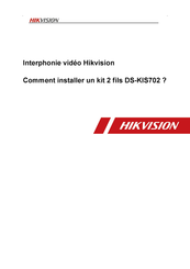 HIKVISION DS-KH6320-WTE2 Manuel D'installation