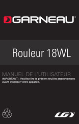 Garneau Rouleur 18WL Manuel De L'utilisateur