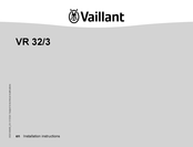 Vaillant VR 32/3 Instructions D'installation