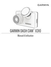 Garmin DASH CAM X310 Manuel D'utilisation