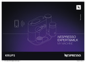 Krups Nespresso MY MACHINE EXPERT&MILK Mode D'emploi