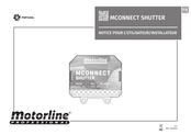 Motorline Professional MCONNECT SHUTTER Notice Pour L'utilisateur/Installateur