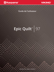 Husqvarna Viking Epic Quilt 97 Guide De L'utilisateur