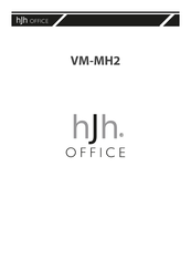 hjh OFFICE VM-MH2 Instructions De Montage