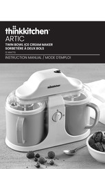 Thinkkitchen ARTIC Mode D'emploi