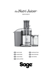 Sage the Nutri Juicer SJE410 Guide Rapide