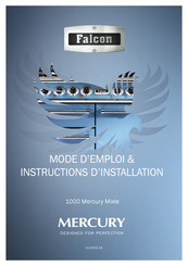 Falcon Mercury 1000 Serie Mode D'emploi & Instructions D'installation