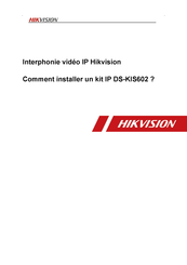 HIKVISION DS-KH6320-WTE1 Mode D'emploi