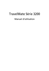 Acer TravelMate 3200 Serie Manuel D'utilisation