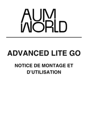 AUM WORLD ADVANCED LITE GO Notice De Montage Et D'utilisation