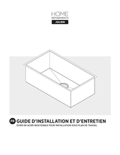 HOME REFINEMENTS JULIEN Guide D'installation Et D'entretien