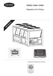 Carrier Pro-Dialog 30XW Serie Instructions De Fonctionnement Et D'entretien