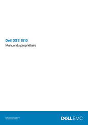 Dell EMC DSS 1510 Manuel Du Propriétaire