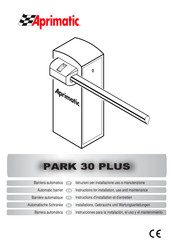 Aprimatic PARK 30 PLUS Instructions D'installation Et D'entretien