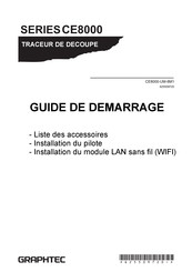 GRAPHTEC CE8000 Série Guide De Démarrage