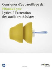 Phonak Lyric4 Consignes D'installation