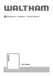 Waltham WTT130FW Guide D'utilisation