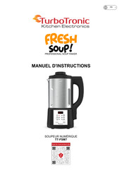 TurboTronic Fresh Soup TT-FSM7 Manuel D'instructions