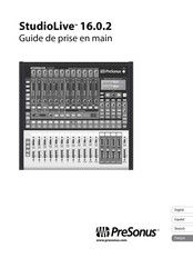 PRESONUS StudioLive 16.0.2 Guide De Prise En Main