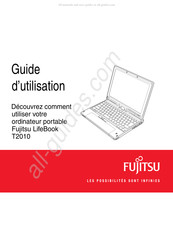 Fujitsu LifeBook T2010 Guide D'utilisation