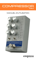 Empress Effects COMPRESSOR MKII Manuel D'utilisation