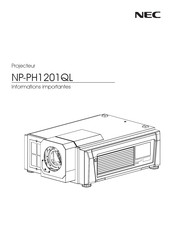 NEC NP-PH1201QL Informations Importantes