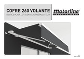 Motorline professional COFRE 260 VOLANTE Notice Pour L'utilisateur/Installateur