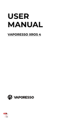 Vaporesso XROS 4 Instructions D'utilisation