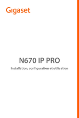 Gigaset N670 IP PRO Configuration Et Utilisation