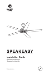 BIG ASS FANS SPEAKEASY Guide D'installation