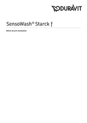 Duravit SensoWash Starck f Fiche Technique De Pre-Installation