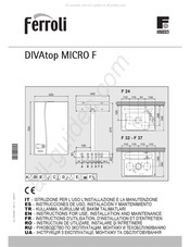 Ferroli DIVAtop MICRO F Serie Instructions D'utilisation, D'installation Et D'entretien