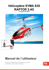 SYMA S39 RAPTOR 2.4G Manuel De L'utilisateur