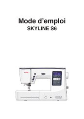 Janome SKYLINE S6 Mode D'emploi