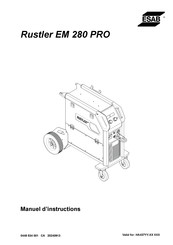 ESAB Rustler EM 280 PRO Manuel D'instructions