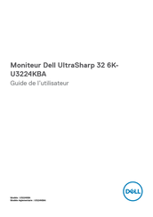 Dell UltraSharp 32 6K U3224KBA Guide De L'utilisateur