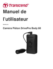 Transcend DrivePro Body 60 Manuel De L'utilisateur